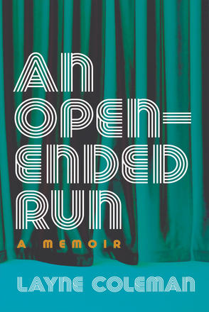 An Open-Ended Run - A Memoir