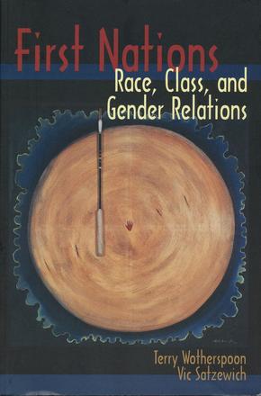 First Nations - Race, Class, and Gender Relations