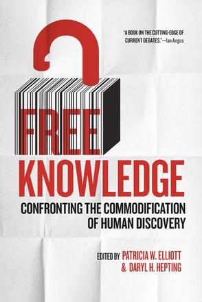 Free Knowledge - Confronting the Commodification of Human Discovery