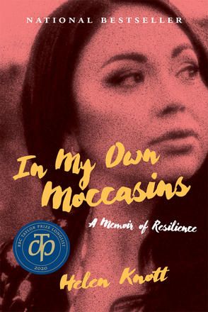 In My Own Moccasins - A Memoir of Resilience