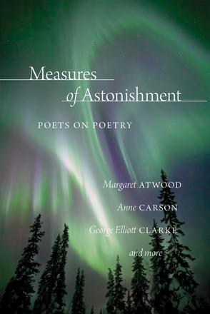 Measures of Astonishment - Poets on Poetry