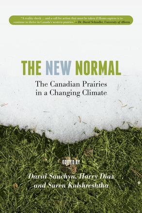 The New Normal - The Canadian Prairies in a Changing Climate