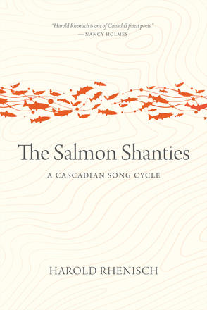 The Salmon Shanties - A Cascadian Song Cycle
